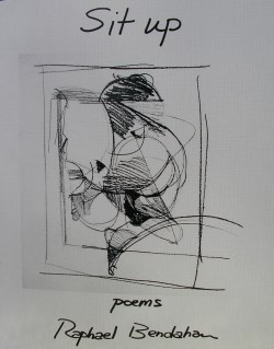 Sit Up - Poems from Raphael Bendahan